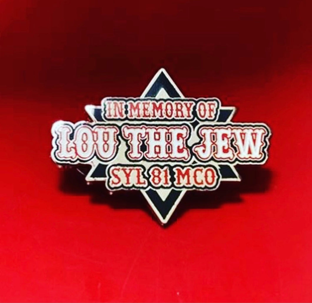 “Lou The Jew” Pin